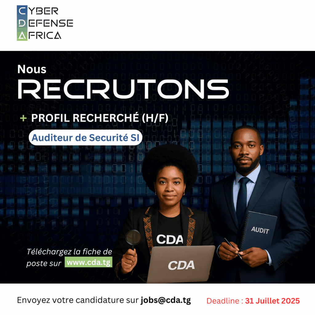 Recrutement auditeur securité des systèmes d'information Cyber Defense Africa.